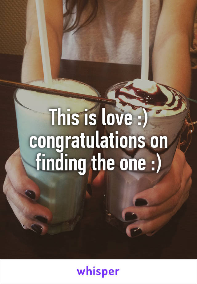 This is love :) congratulations on finding the one :)