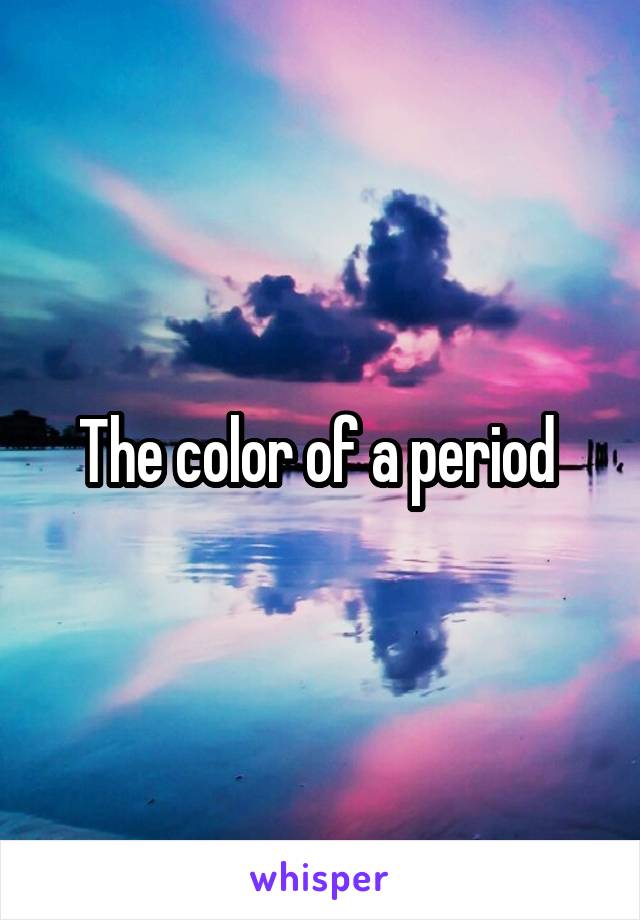 The color of a period 