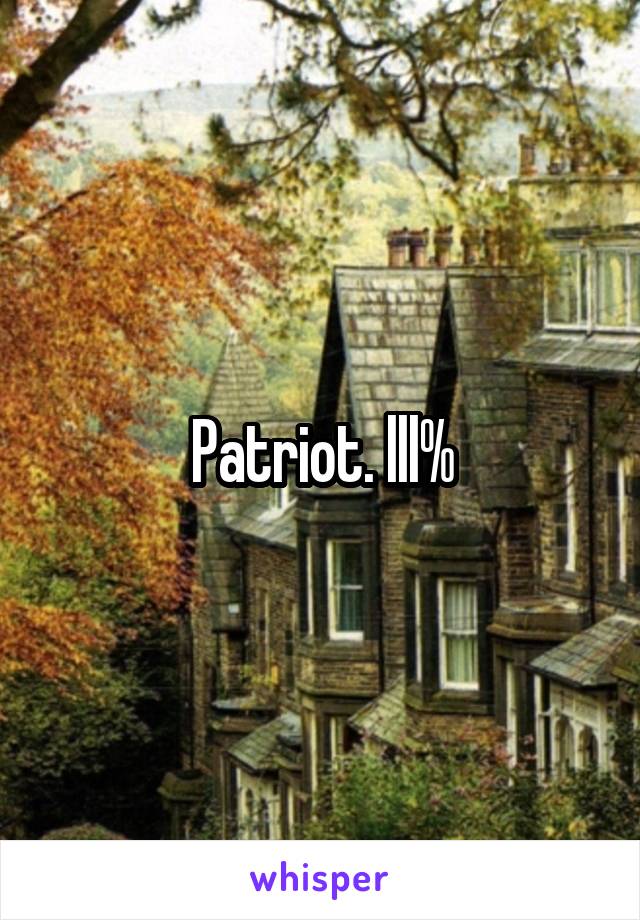 Patriot. lll%