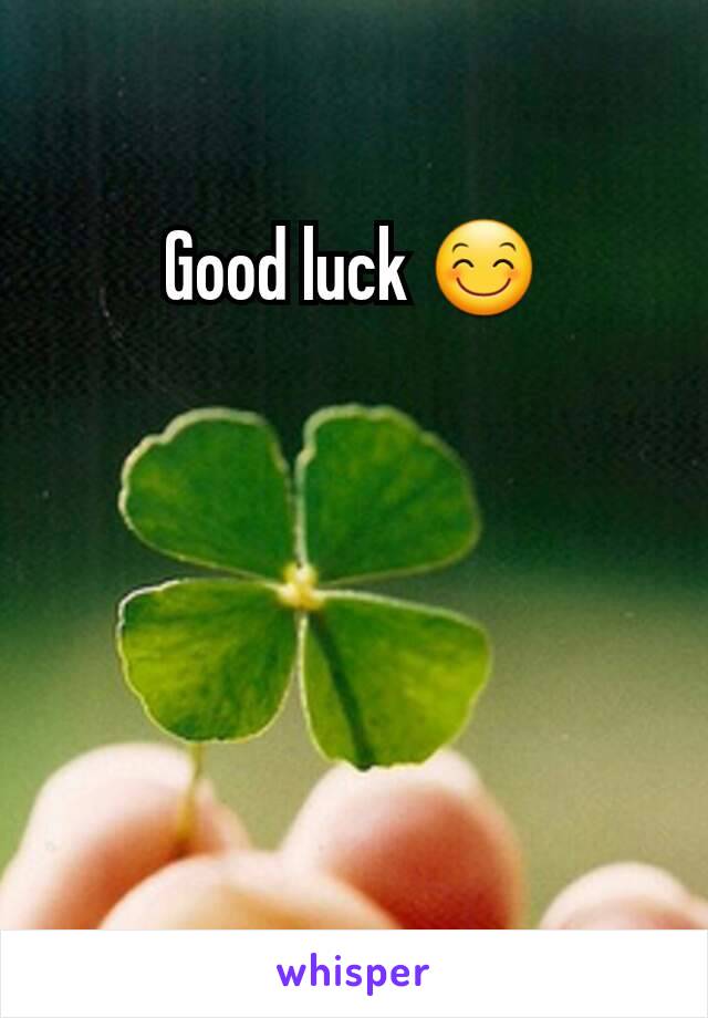 Good luck 😊