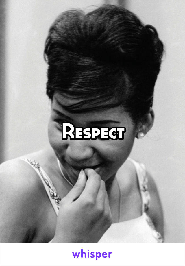 Respect