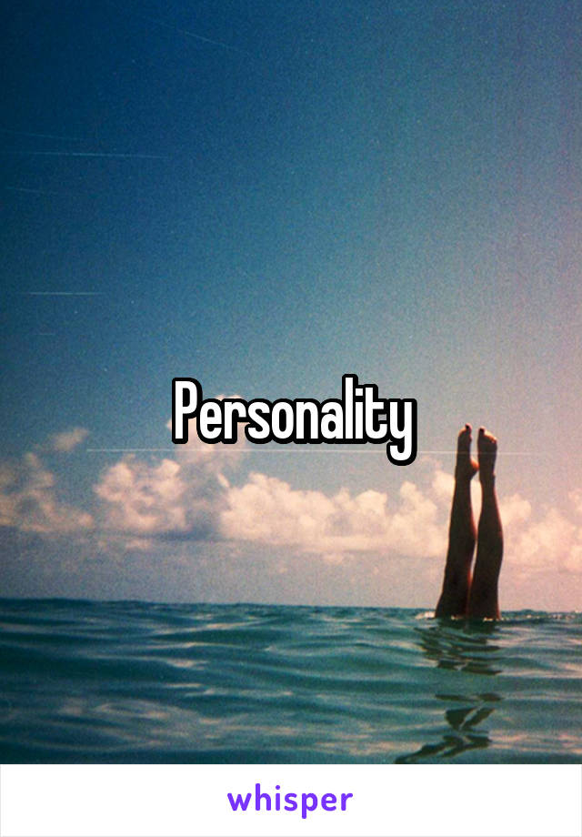 Personality