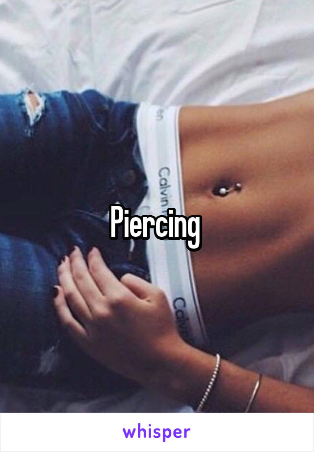 Piercing 