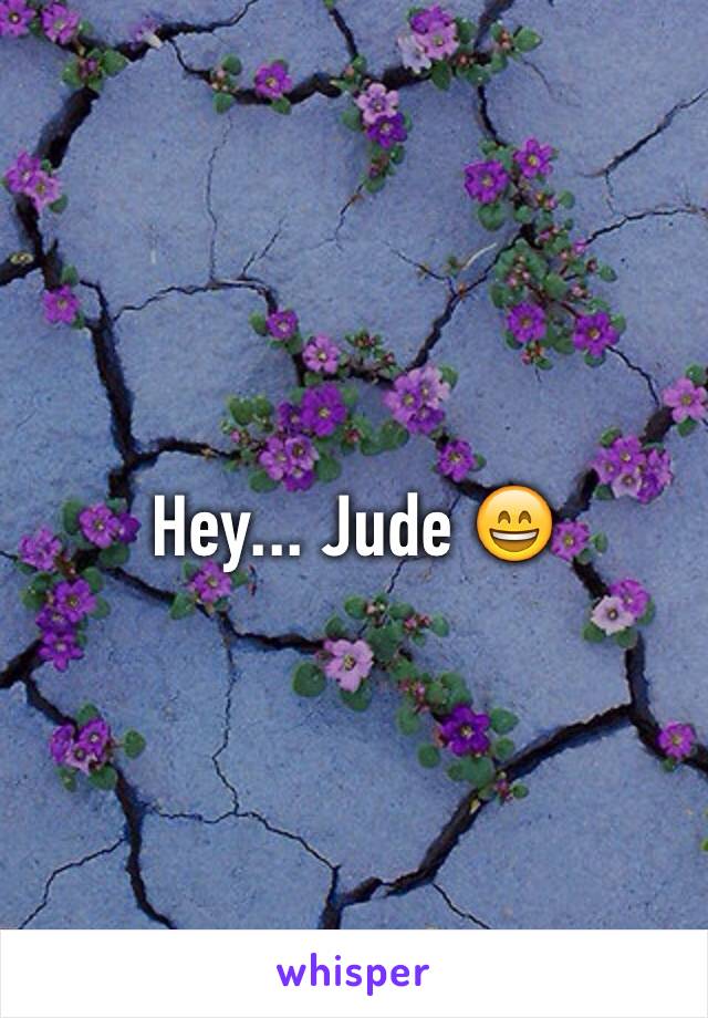 Hey... Jude 😄