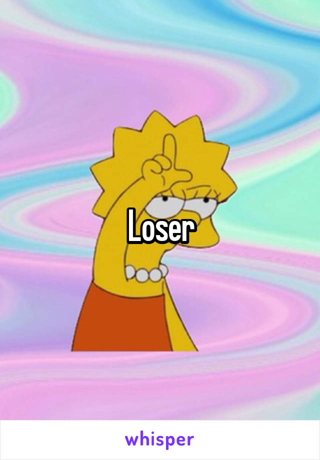 Loser