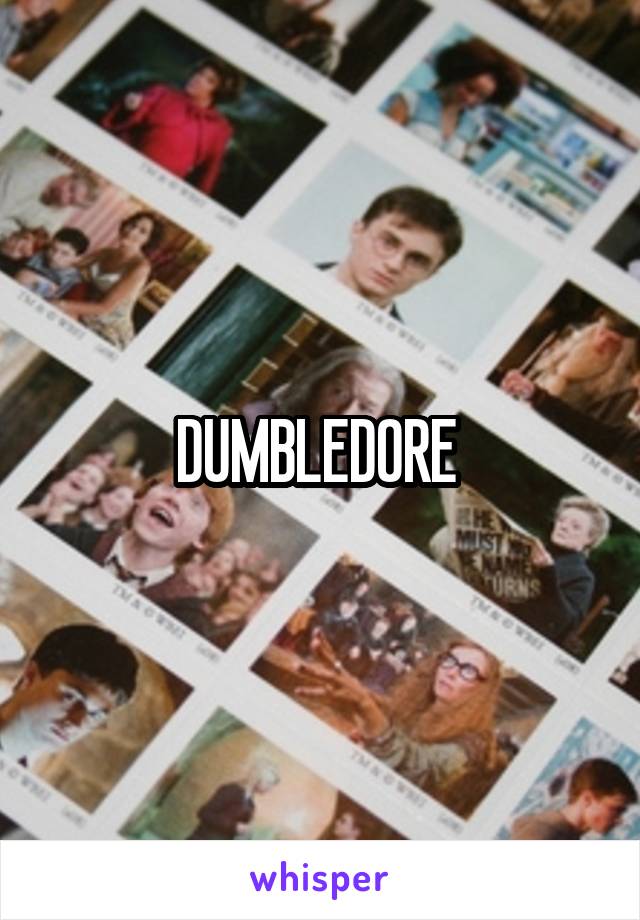 DUMBLEDORE 