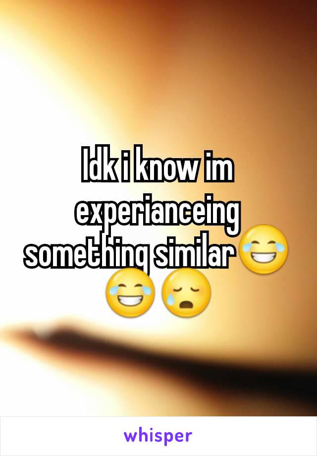 Idk i know im experianceing something similar😂😂😥