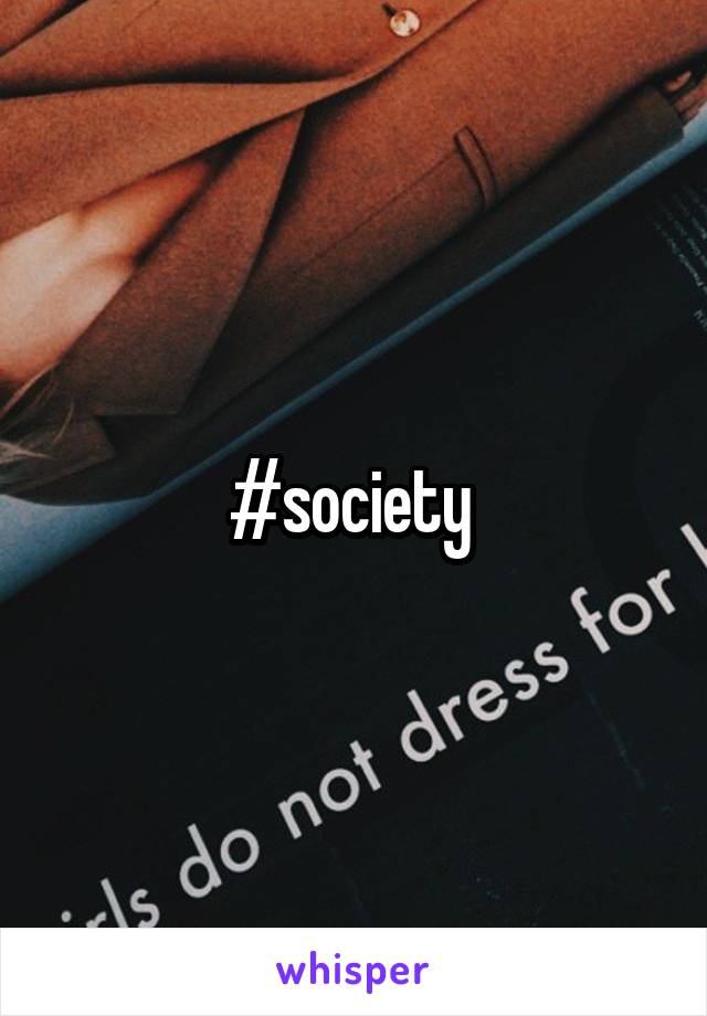 #society 