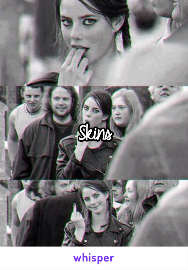 Skins