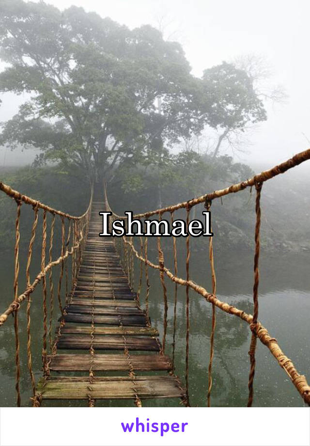 Ishmael