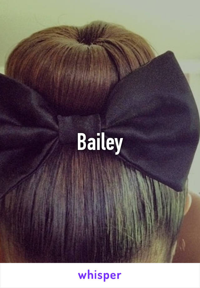 Bailey