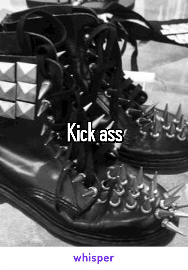 Kick ass