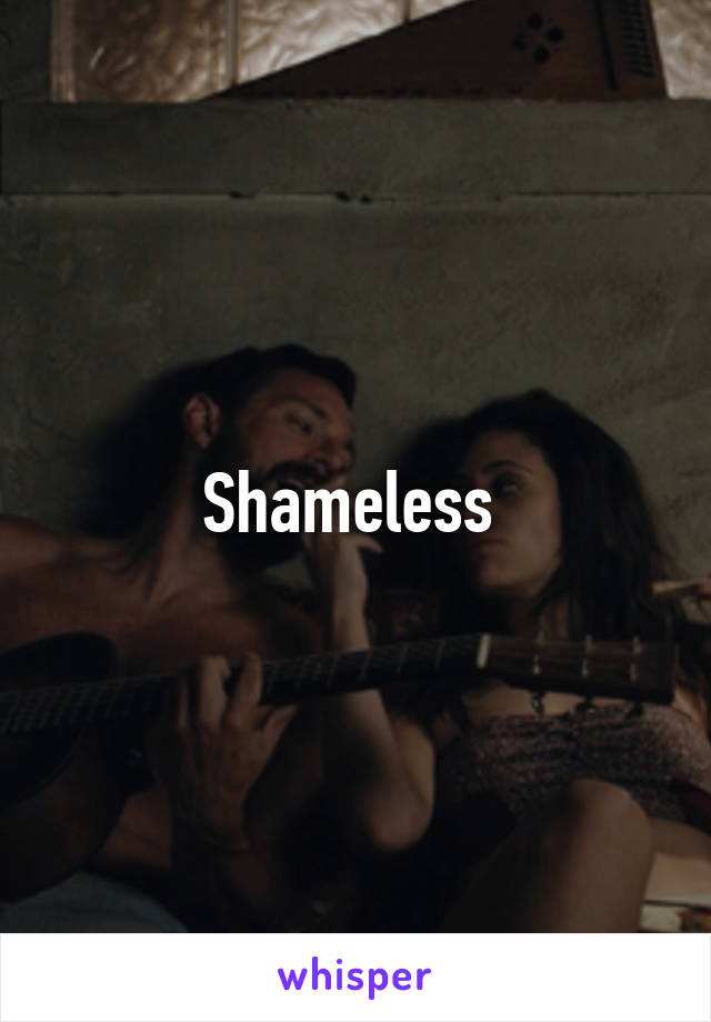 Shameless 