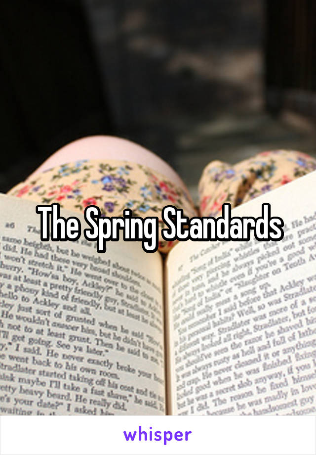 The Spring Standards