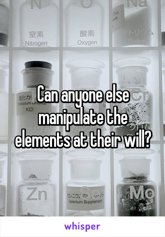 Can anyone else manipulate the elements at their will?