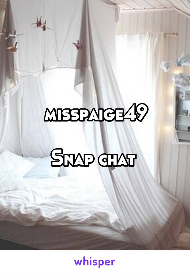 misspaige49

Snap chat 