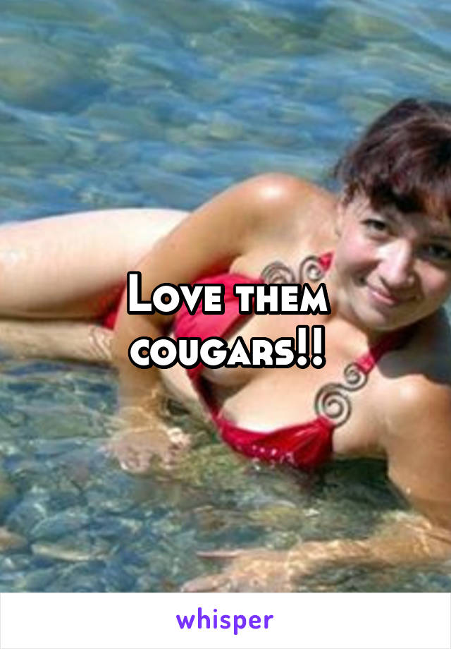 Love them cougars!!