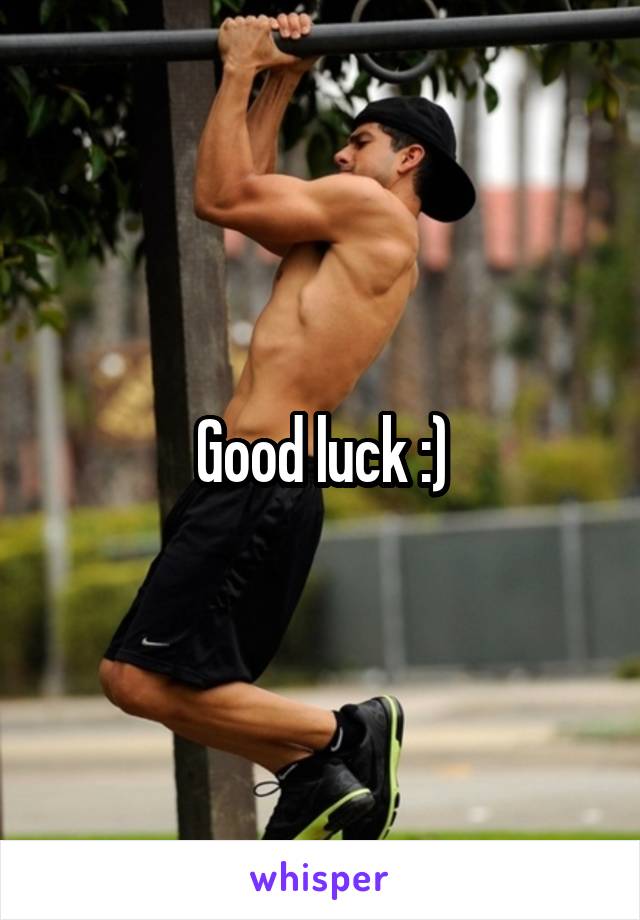 Good luck :)