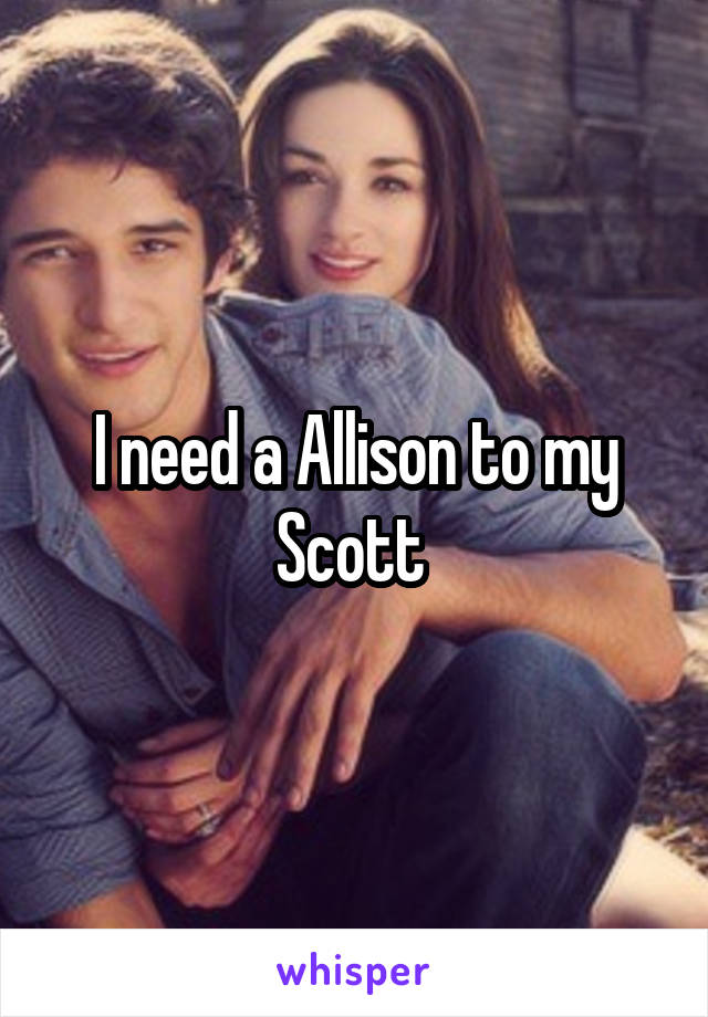 I need a Allison to my Scott 