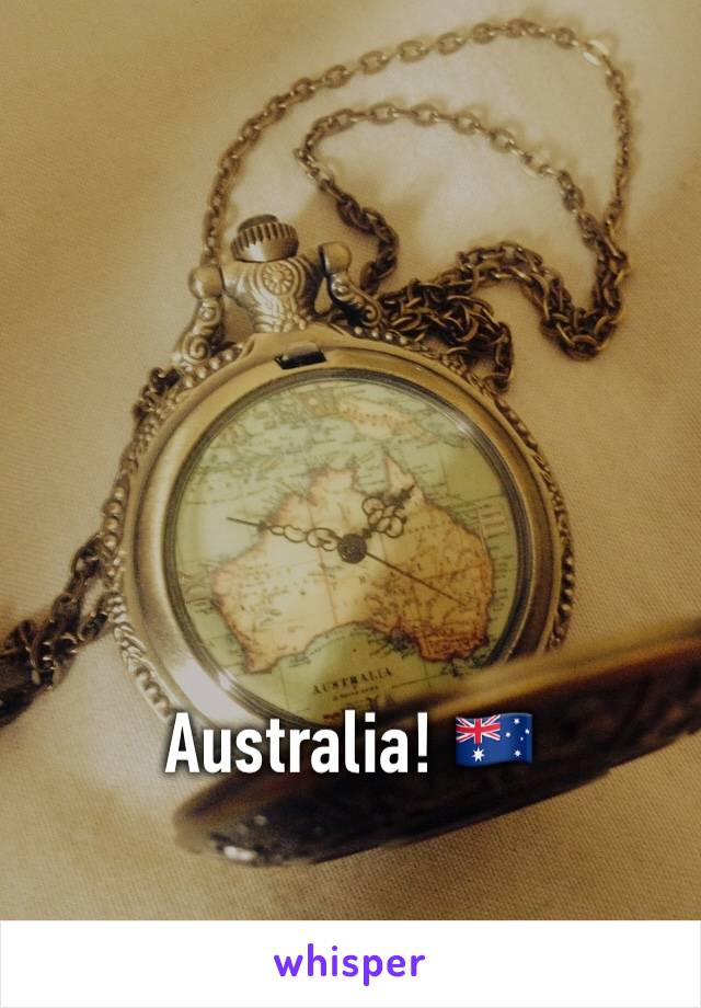 Australia! 🇦🇺
