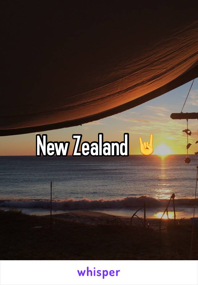 New Zealand 🤘