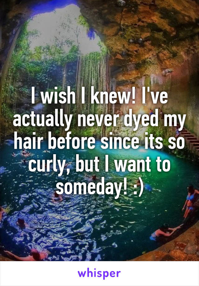 I wish I knew! I've actually never dyed my hair before since its so curly, but I want to someday! :)