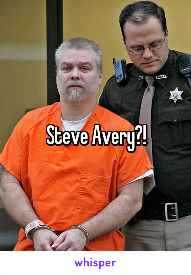 Steve Avery?!