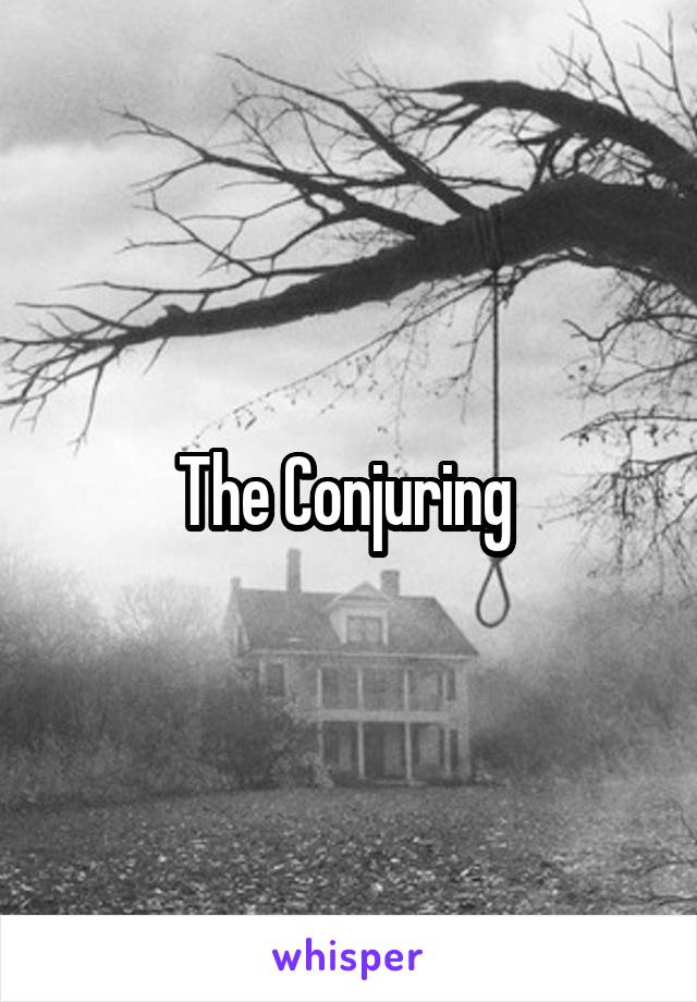 The Conjuring 