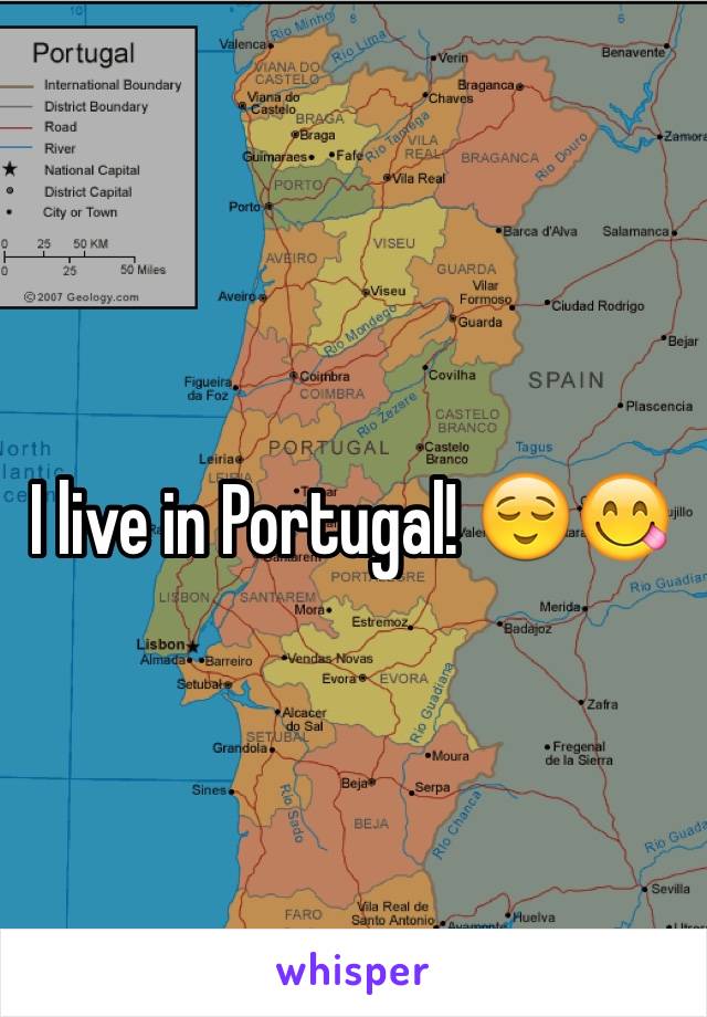 I live in Portugal! 😌😋