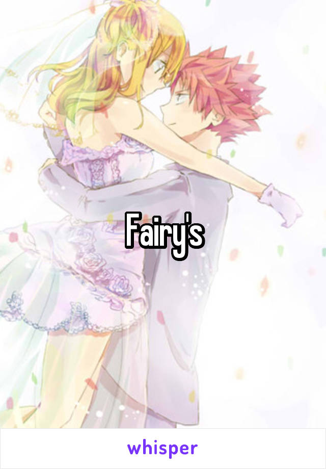 Fairy's