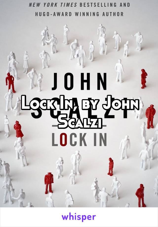 Lock In, by John Scalzi