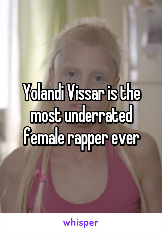 Yolandi Vissar is the most underrated female rapper ever