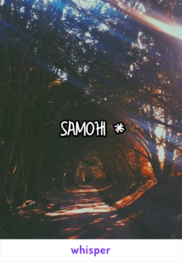 SAMOHI *