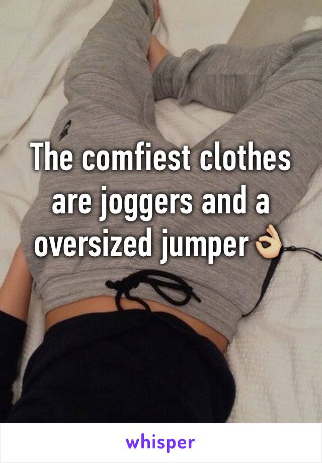 The comfiest clothes are joggers and a oversized jumper👌🏼 