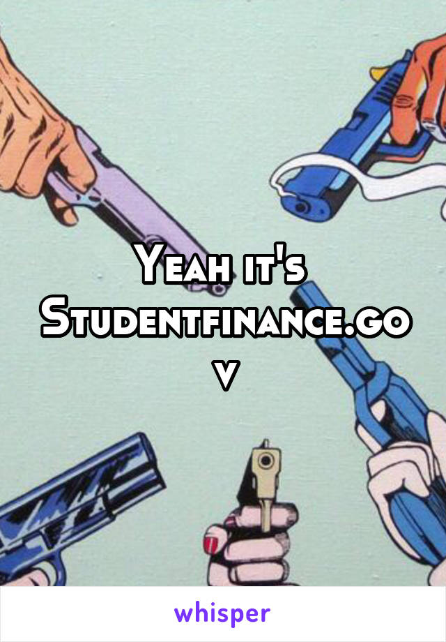 Yeah it's 
Studentfinance.gov