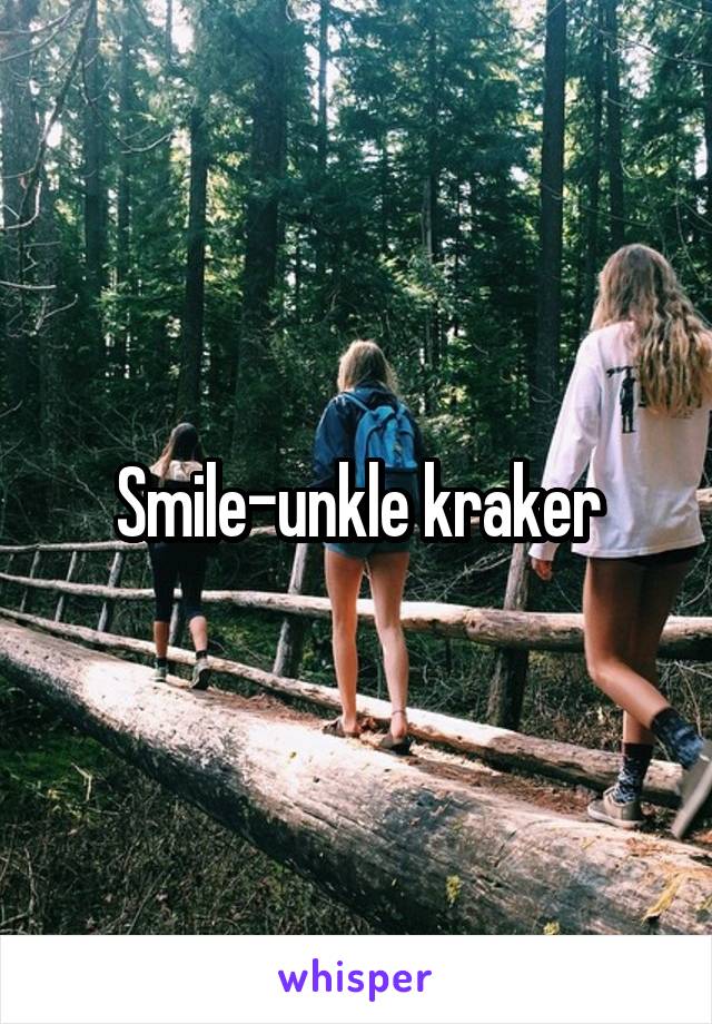 Smile-unkle kraker