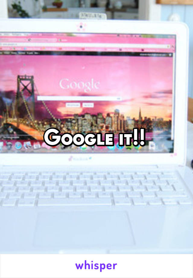 Google it!! 