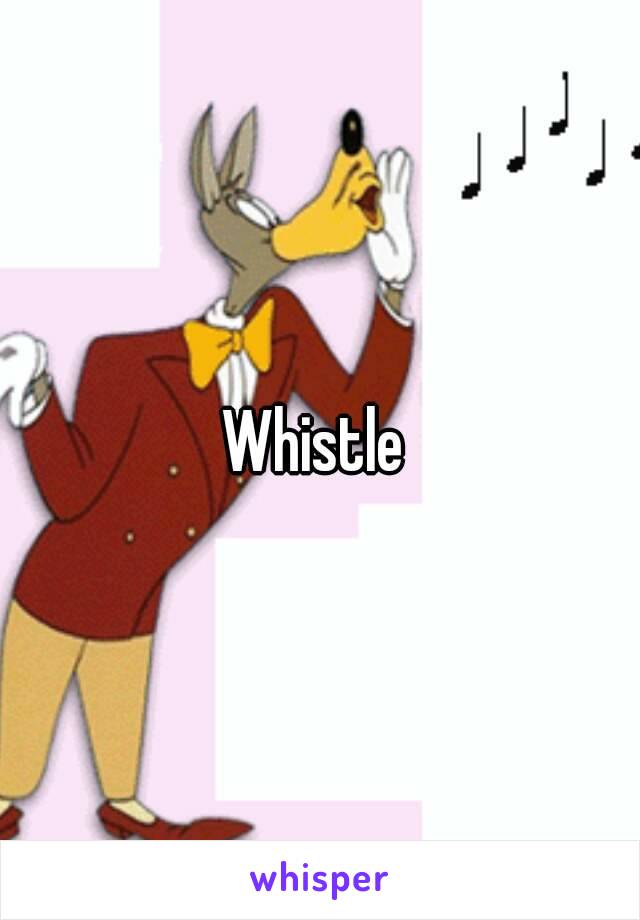 Whistle 