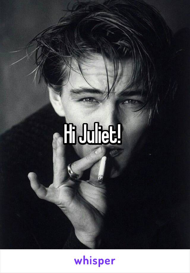 Hi Juliet!  