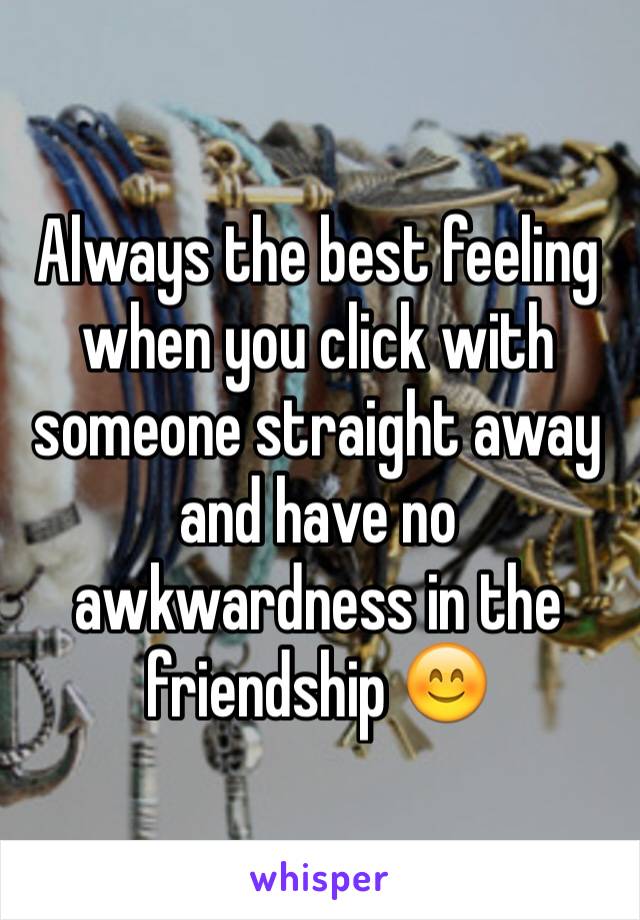 Always the best feeling when you click with someone straight away and have no awkwardness in the friendship 😊 