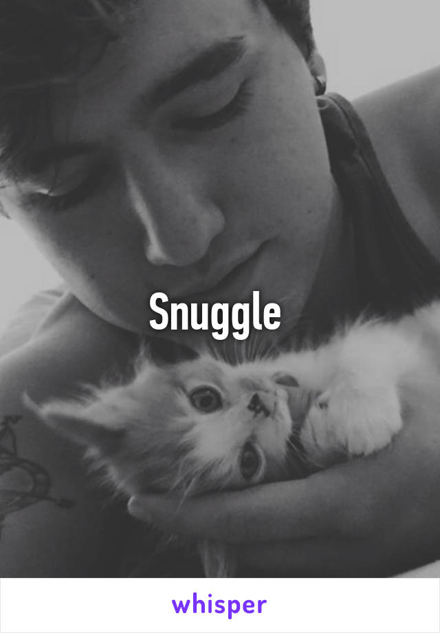 Snuggle 