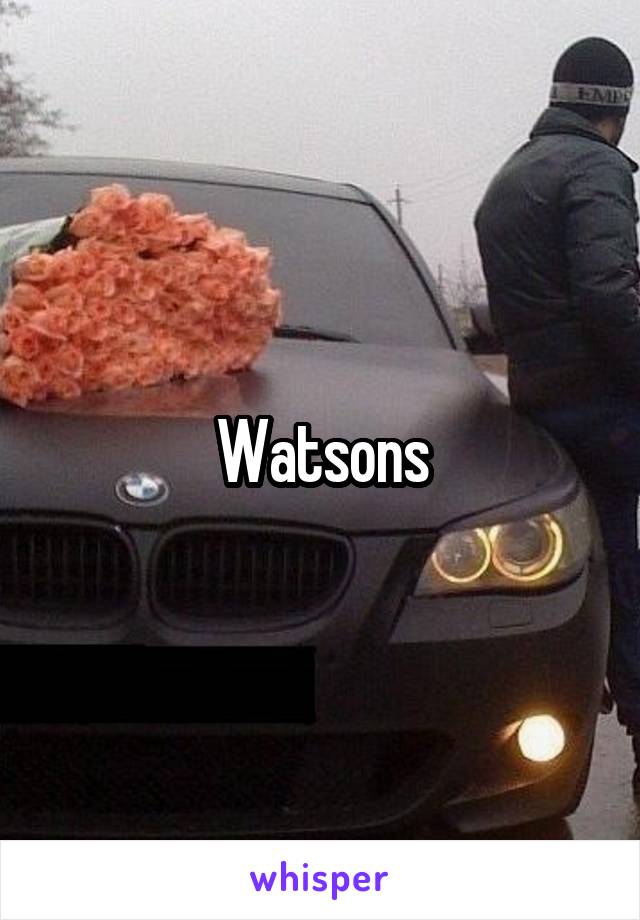 Watsons