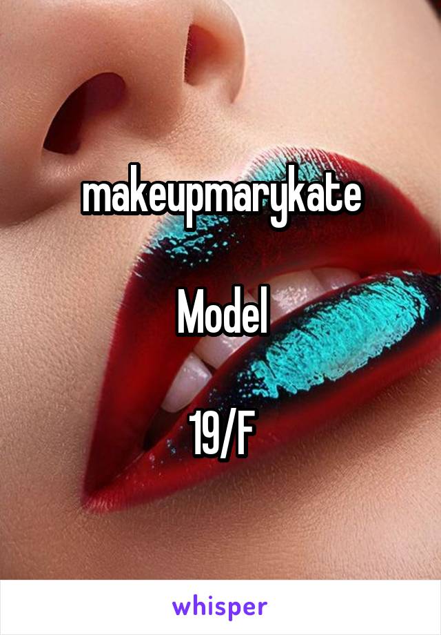 makeupmarykate

Model

19/F