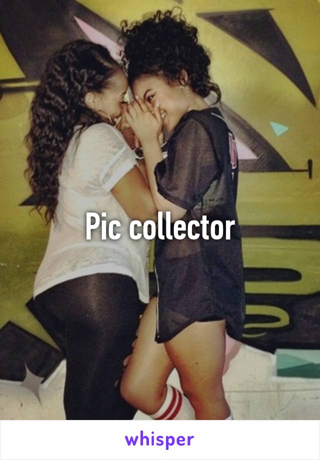 Pic collector