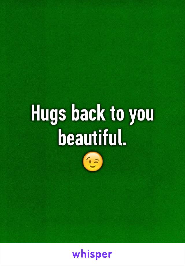 Hugs back to you beautiful.
😉