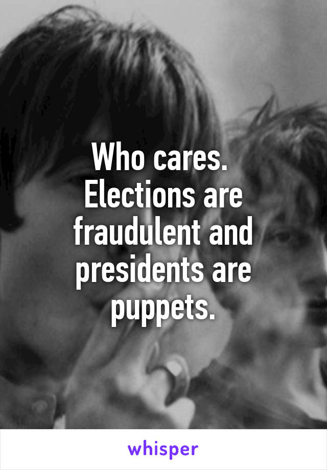Who cares. 
Elections are fraudulent and presidents are puppets.