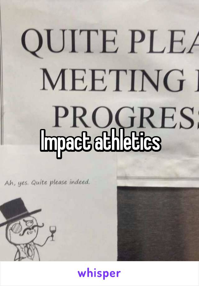 Impact athletics