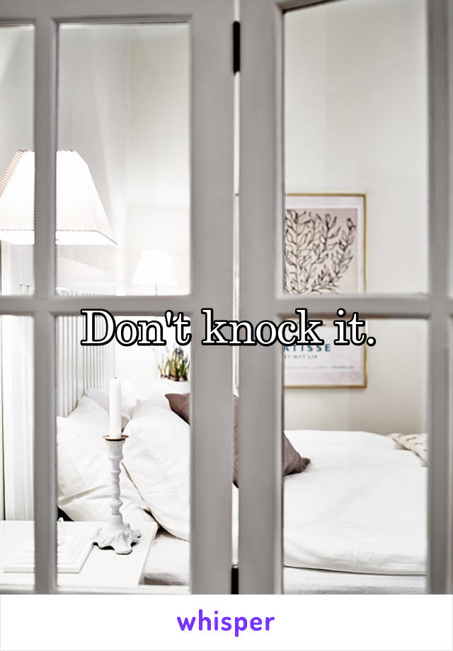 Don't knock it.
