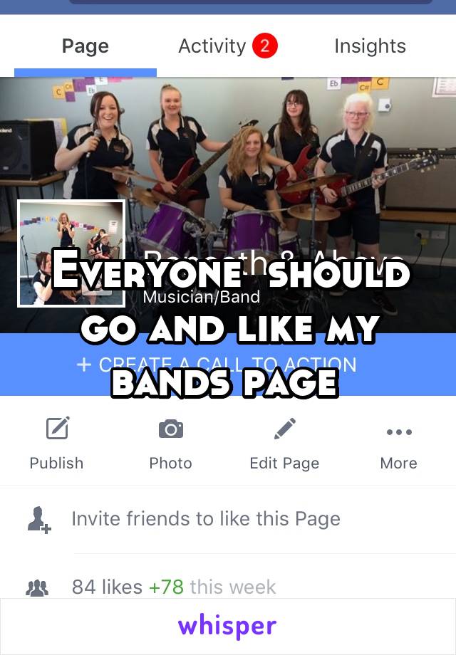 Everyone  should go and like my bands page 