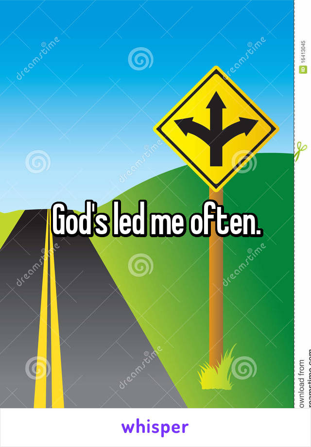 God's led me often.
